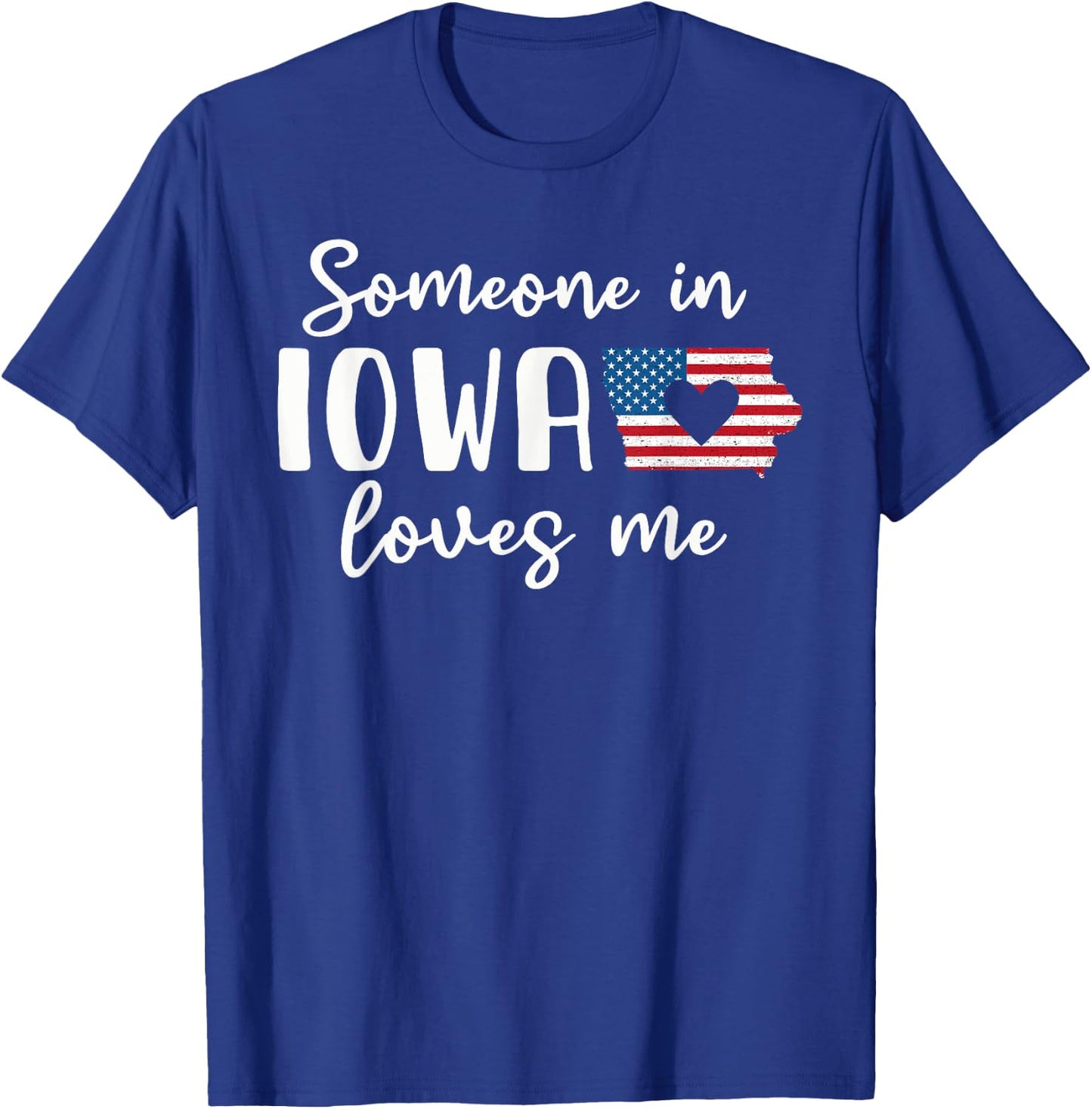 Someone In Iowa Loves Me Hawkeye State T-Shirt - T-Shirt | Royal