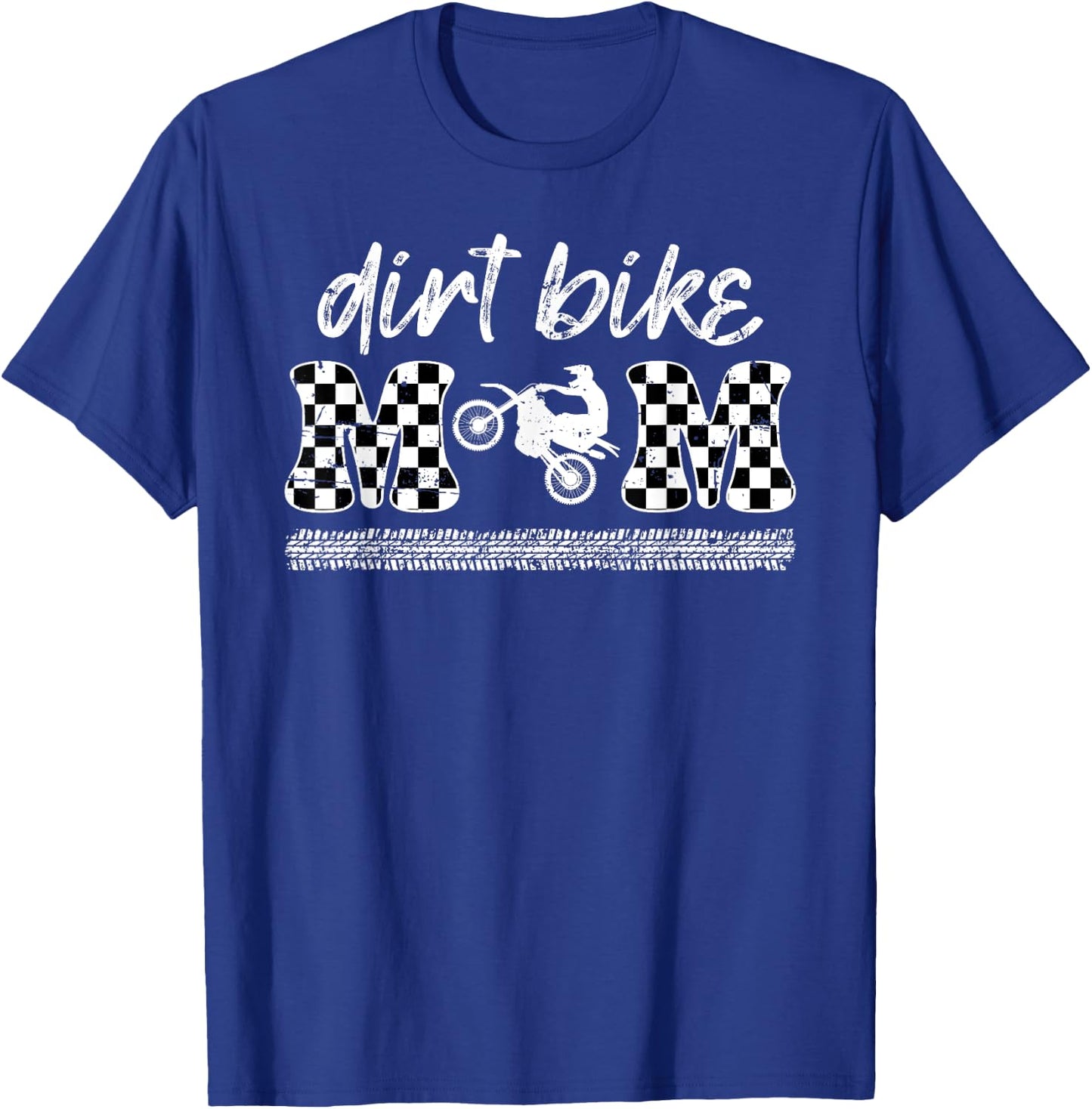 Dirt Bike Mom Of A Dirt Biker Mom Dirt Bike Mother T-Shirt - T-Shirt | Royal