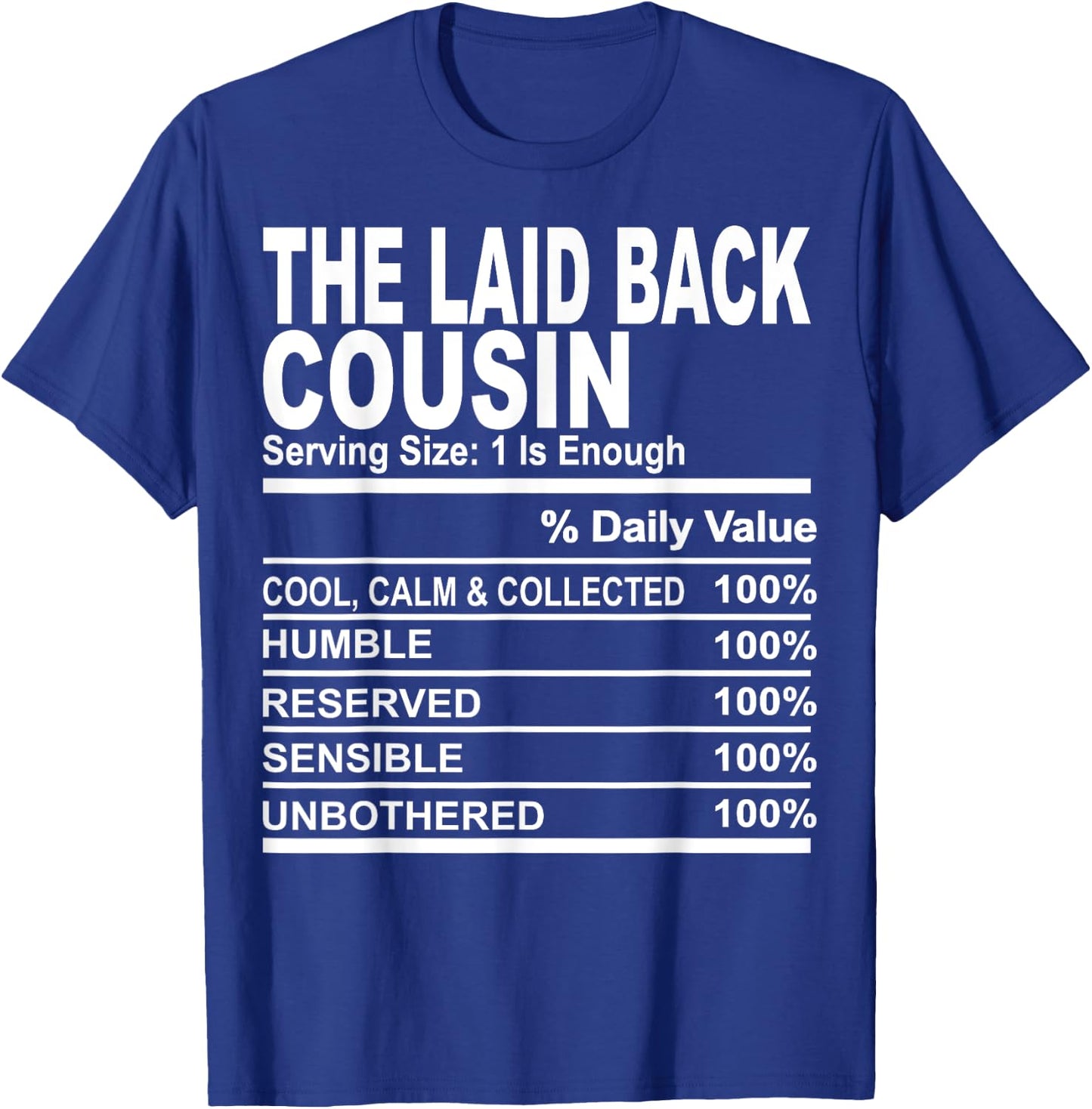 The laid back cousin funny family matching love cousins T-Shirt - T-Shirt | Royal