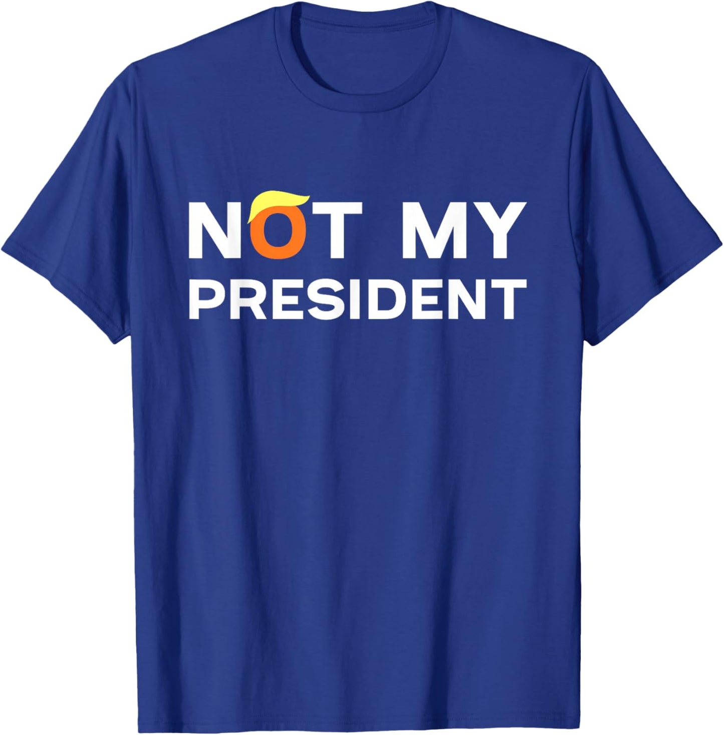 Anti-Trump Hair Not My President T's Adults Black Small Political T-Shirt - T-Shirt | Royal