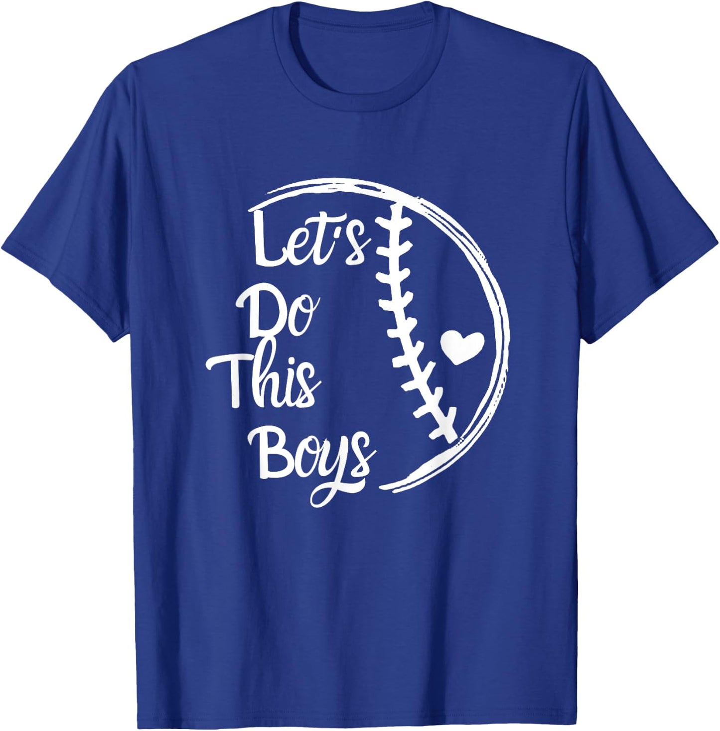 Baseball Mom Shirt Baseball Gift Let's Do This Boys T-Shirt - T-Shirt | Royal