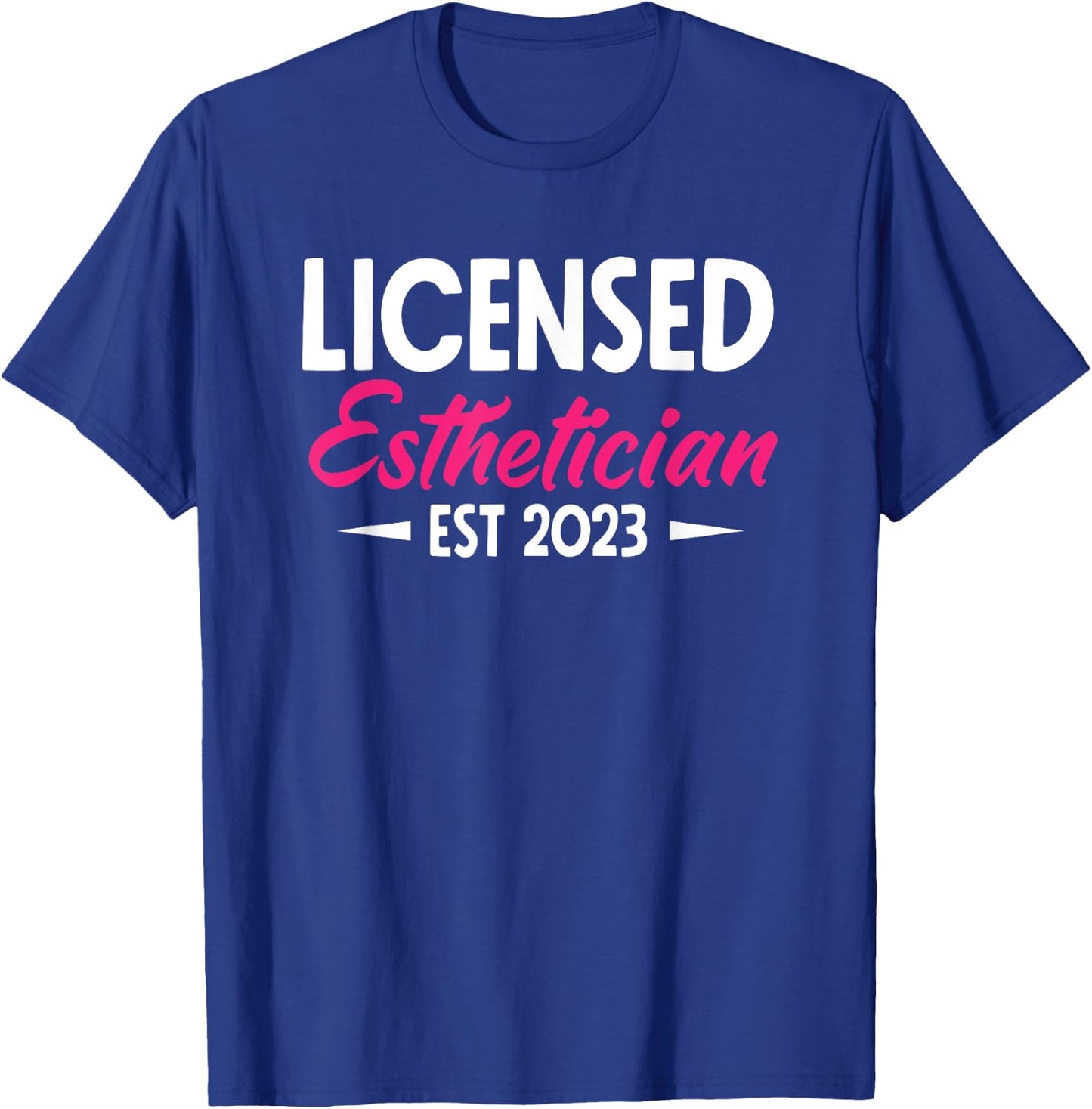 Licensed Esthetician 2023 Funny Esthetician T-Shirt - T-Shirt | Royal