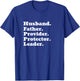Husband Father Provider Protector Leader Inspirational Shirt T-Shirt - T-Shirt | Royal