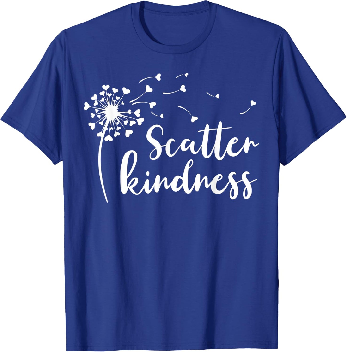 Dandelion Scatter Kindness & Be Kind Matching Family Gifts T-Shirt - T-Shirt | Royal