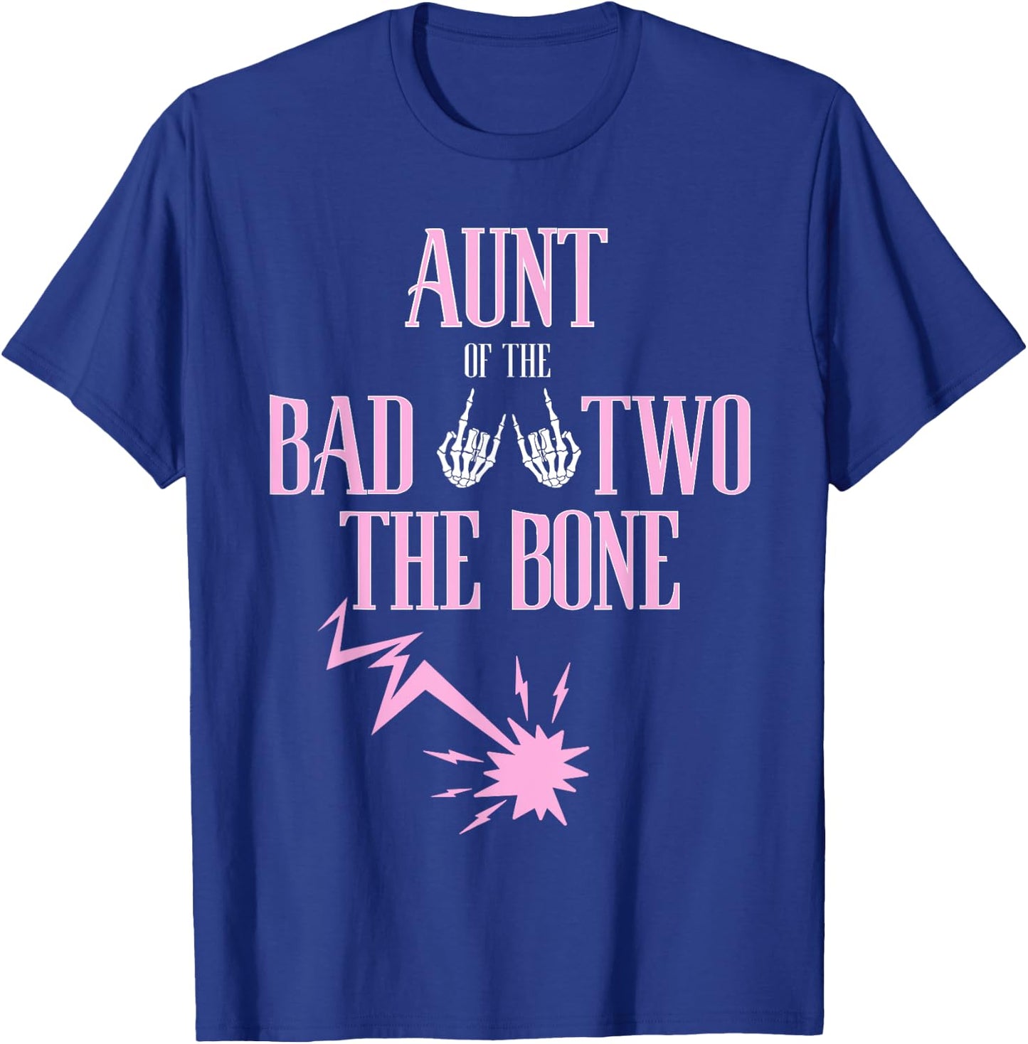 Aunt of the Bad Two The Bone Rock-and-Roll 2nd Birthday T-Shirt - T-Shirt | Royal