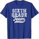 Kids Teacher Sixth Grade Retro Back To School Team 6th Grade T-Shirt - T-Shirt | Royal