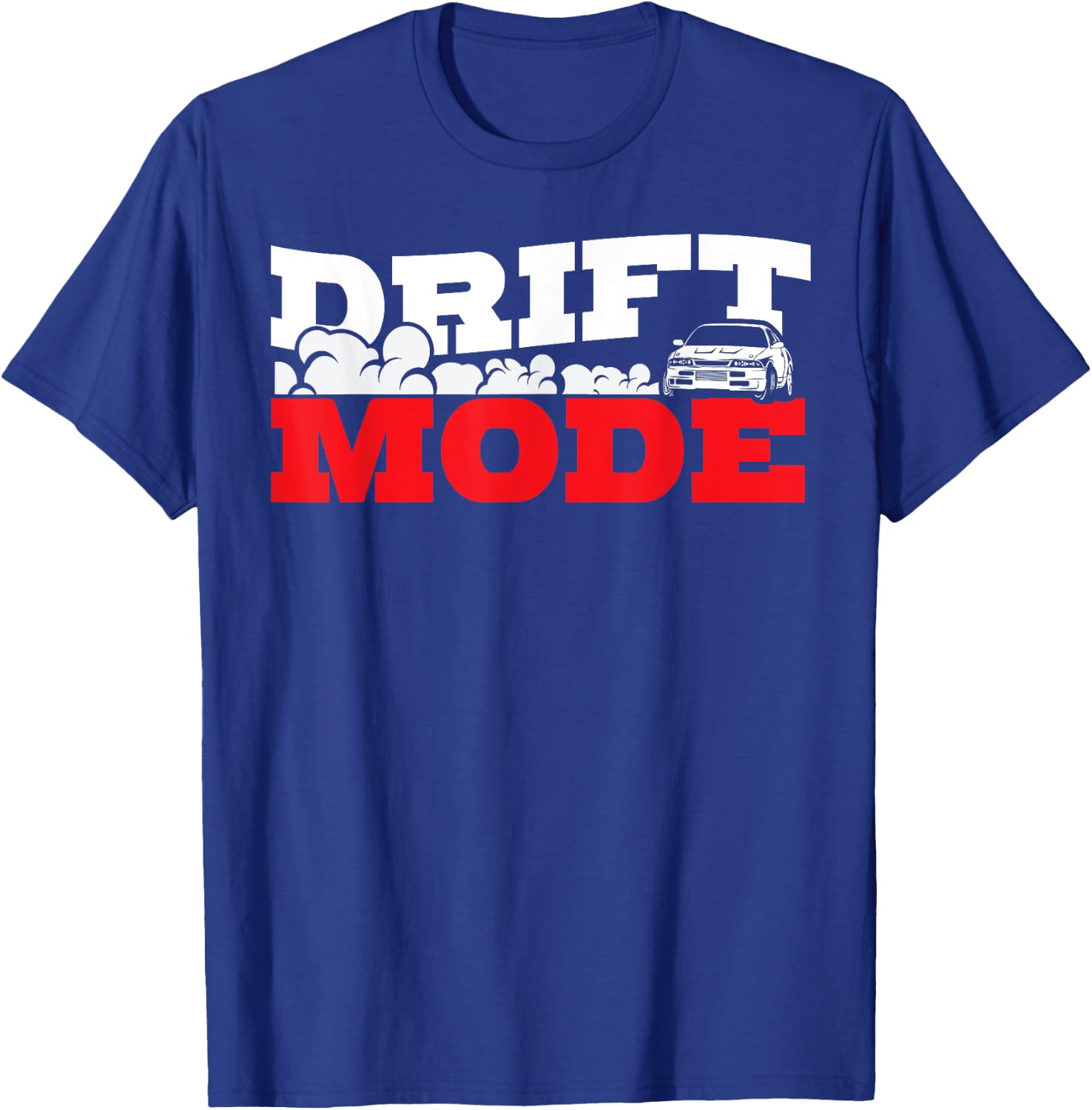 Drift saying Race Motorsport Furious Drifting Car Gift T-Shirt - T-Shirt | Royal