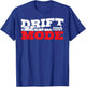 Drift saying Race Motorsport Furious Drifting Car Gift T-Shirt - T-Shirt | Royal