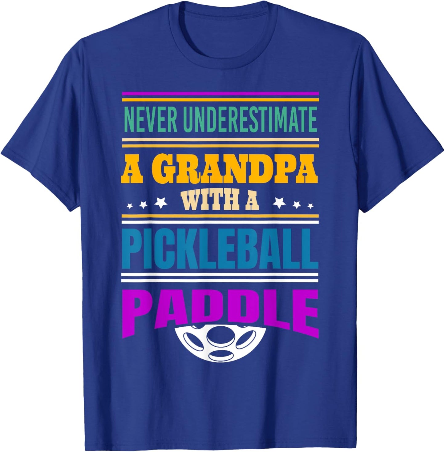 Never underestimate a Grandpa with a Pickleball Paddle T-Shirt - T-Shirt | Royal