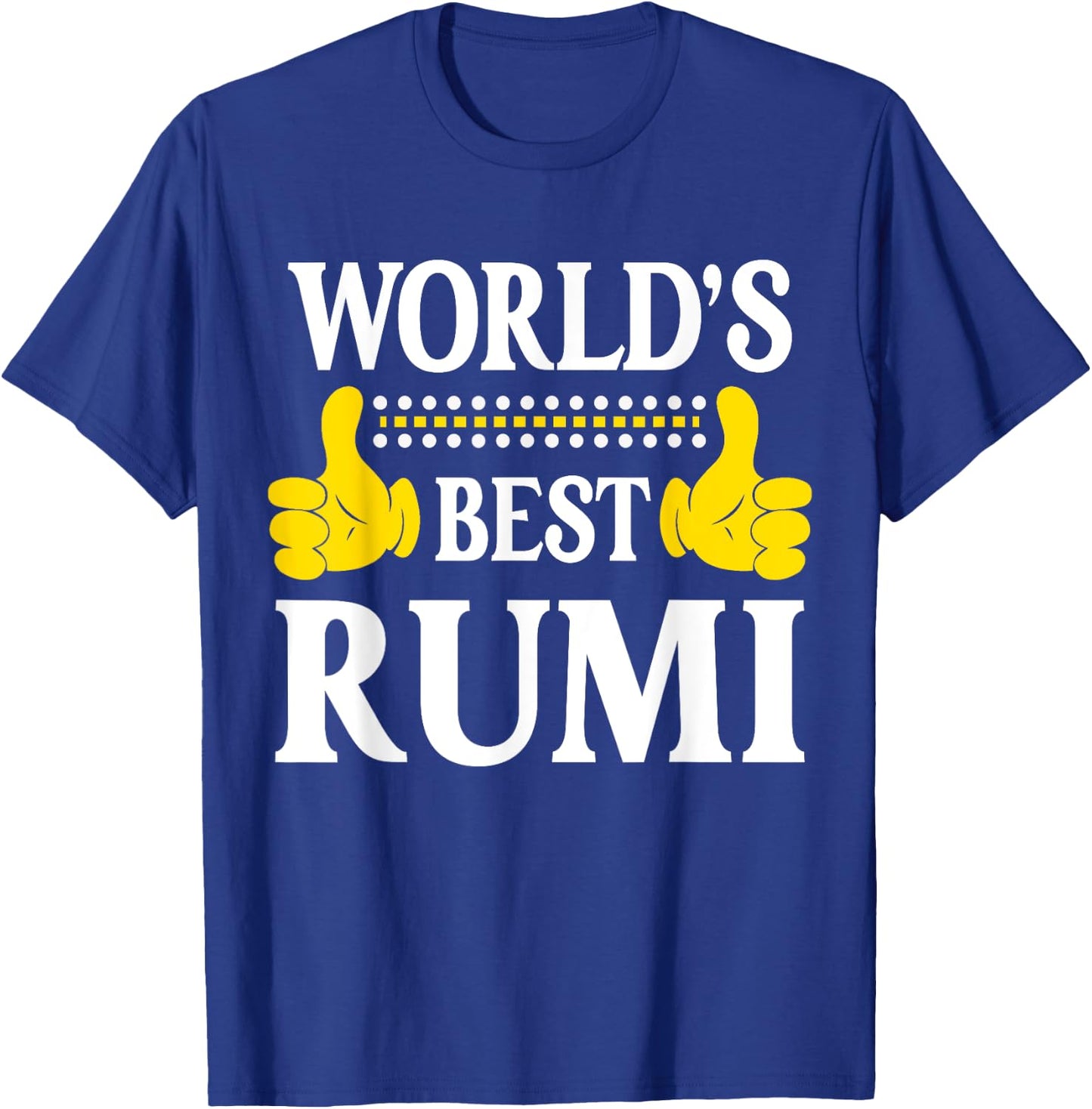 Rumi Personal Name Funny First Name World's Best Rumi T-Shirt - T-Shirt | Royal