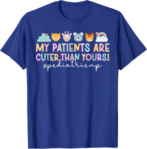 My Patients Pediatric NP Pediatric Nurse Practitioner T-Shirt - T-Shirt | Royal