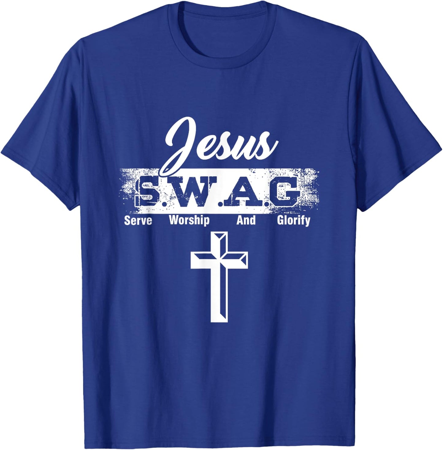 Jesus Believer God Worshiper SWAG Serve Worship And Glorify T-Shirt - T-Shirt | Royal