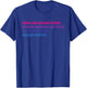 There Are Decades Where Nothing Happens Apparel T-Shirt - T-Shirt | Royal