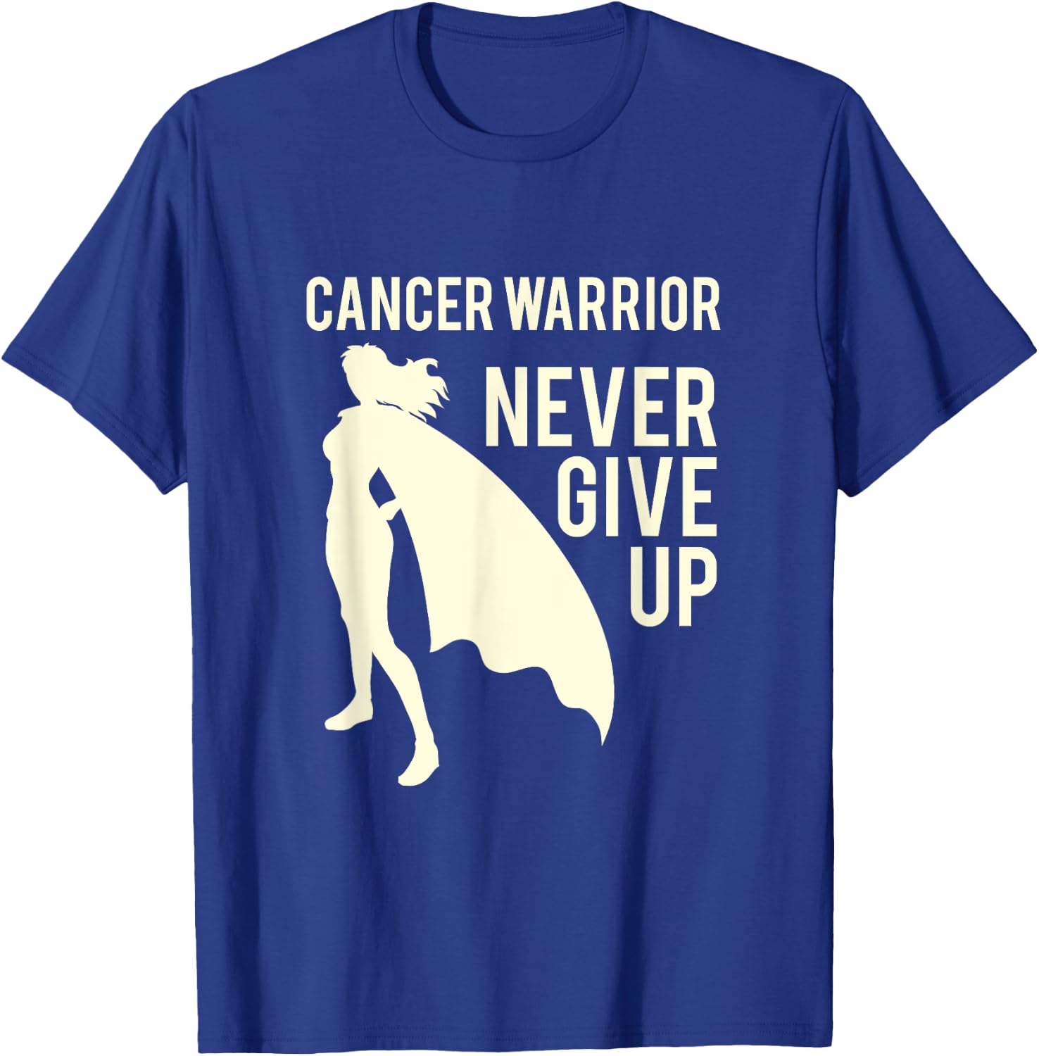 Cancer warrior girl, never give up, super woman patient T-Shirt - T-Shirt | Royal
