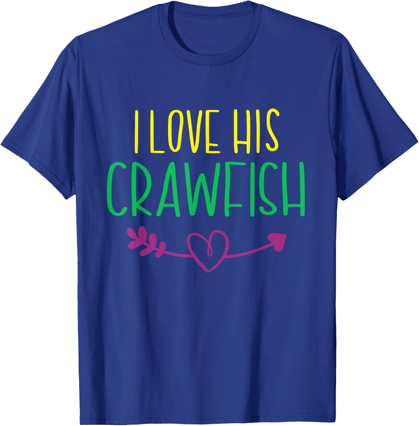 I Love His Crawfish Mardi Gras Funny Masquerade Party Couple T-Shirt - T-Shirt | Royal