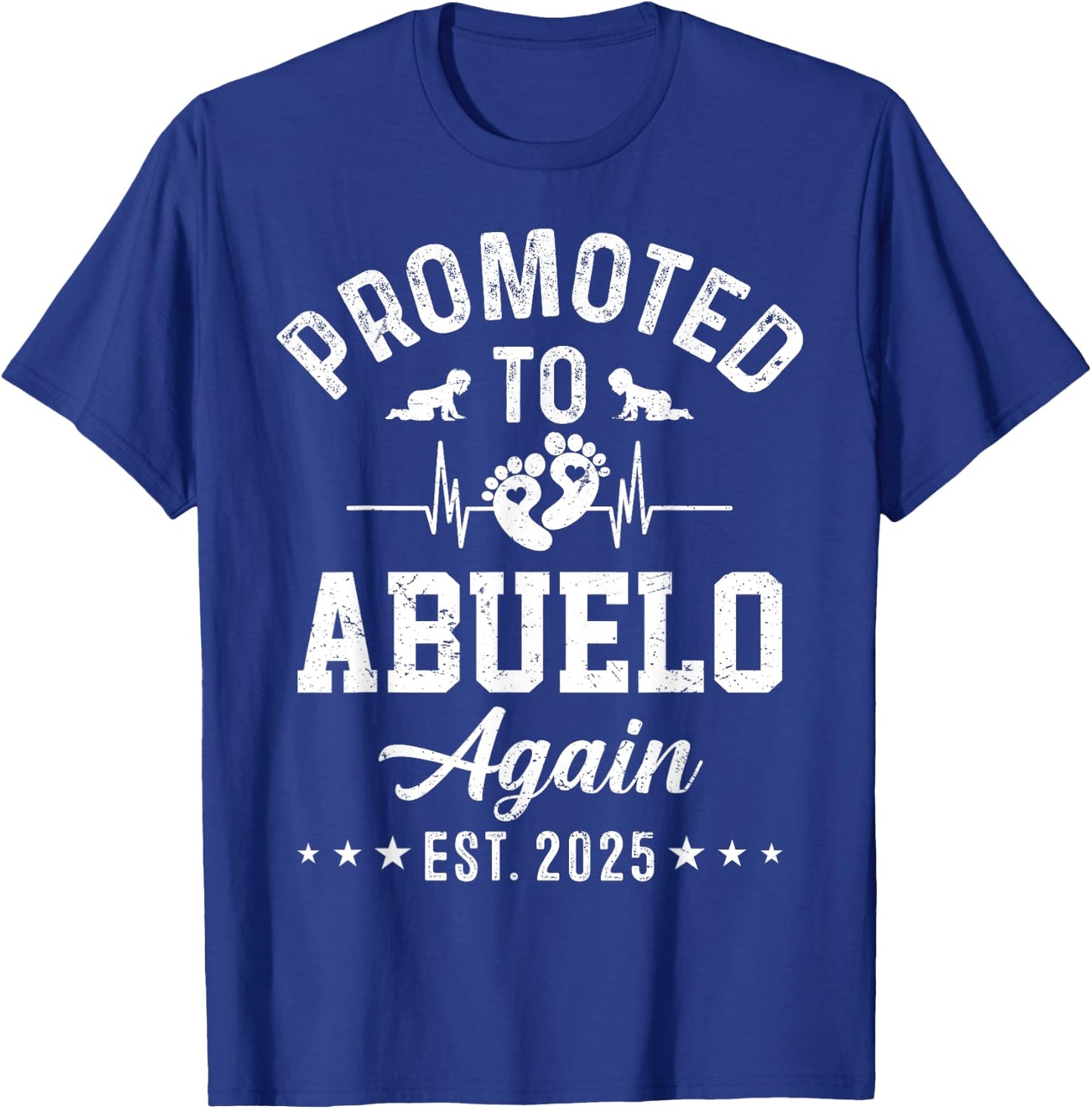 Promoted To Abuelo Again Est 2025 Pregnancy Announcement T-Shirt - T-Shirt | Royal
