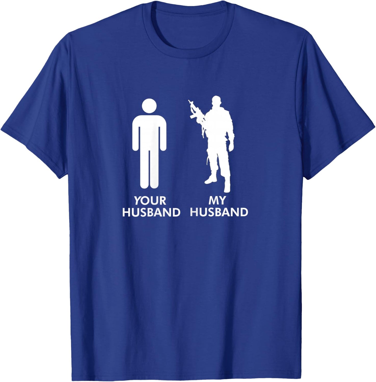 Your Husband vs My Husband Army Wife T-Shirt - T-Shirt | Royal