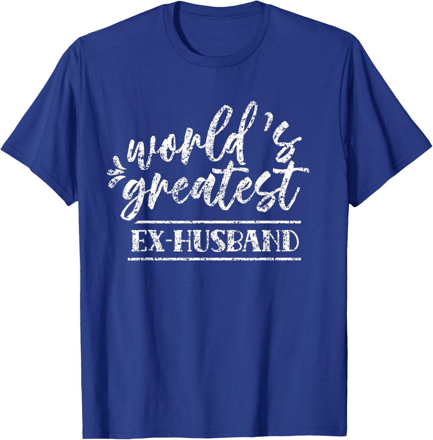 World's Greatest Ex-Husband Split Ex Husband Divorce Man T-Shirt - T-Shirt | Royal