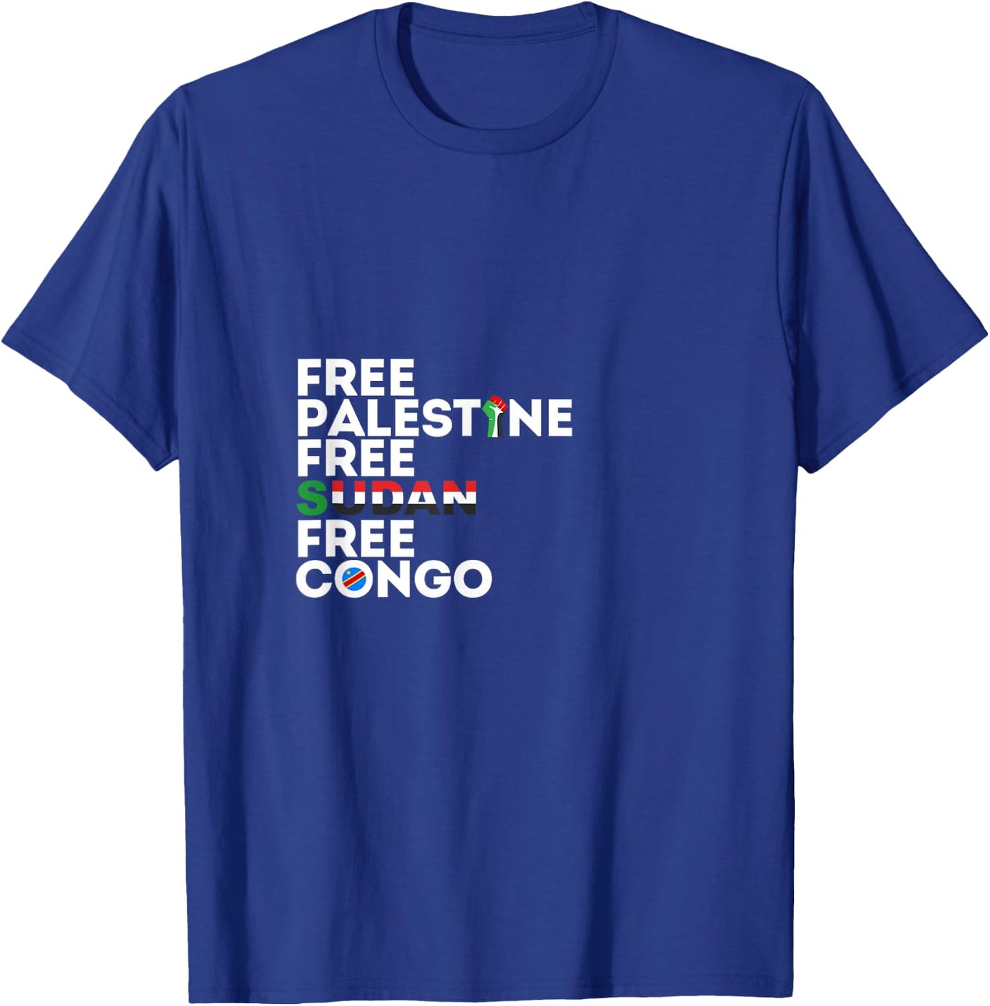 Free Palestine Free Sudan Free Congo T-Shirt - T-Shirt | Royal