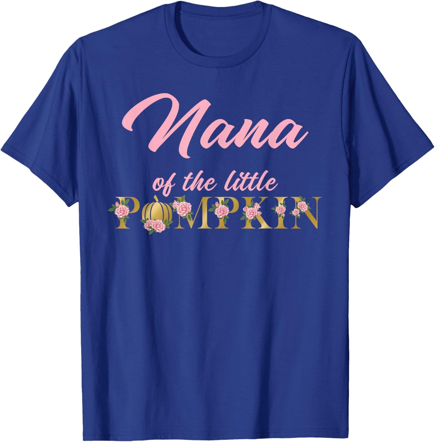 Nana of Little Pumpkin First Birthday Autumn Pumpkin T-Shirt - T-Shirt | Royal