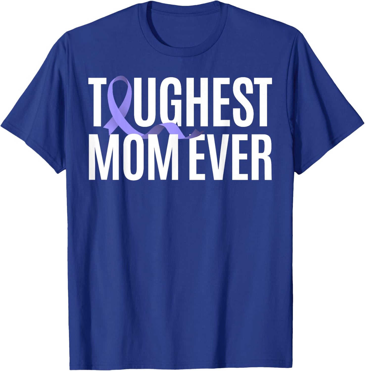 Toughest Mom Ever Vulvar Cancer T-Shirt - T-Shirt | Royal