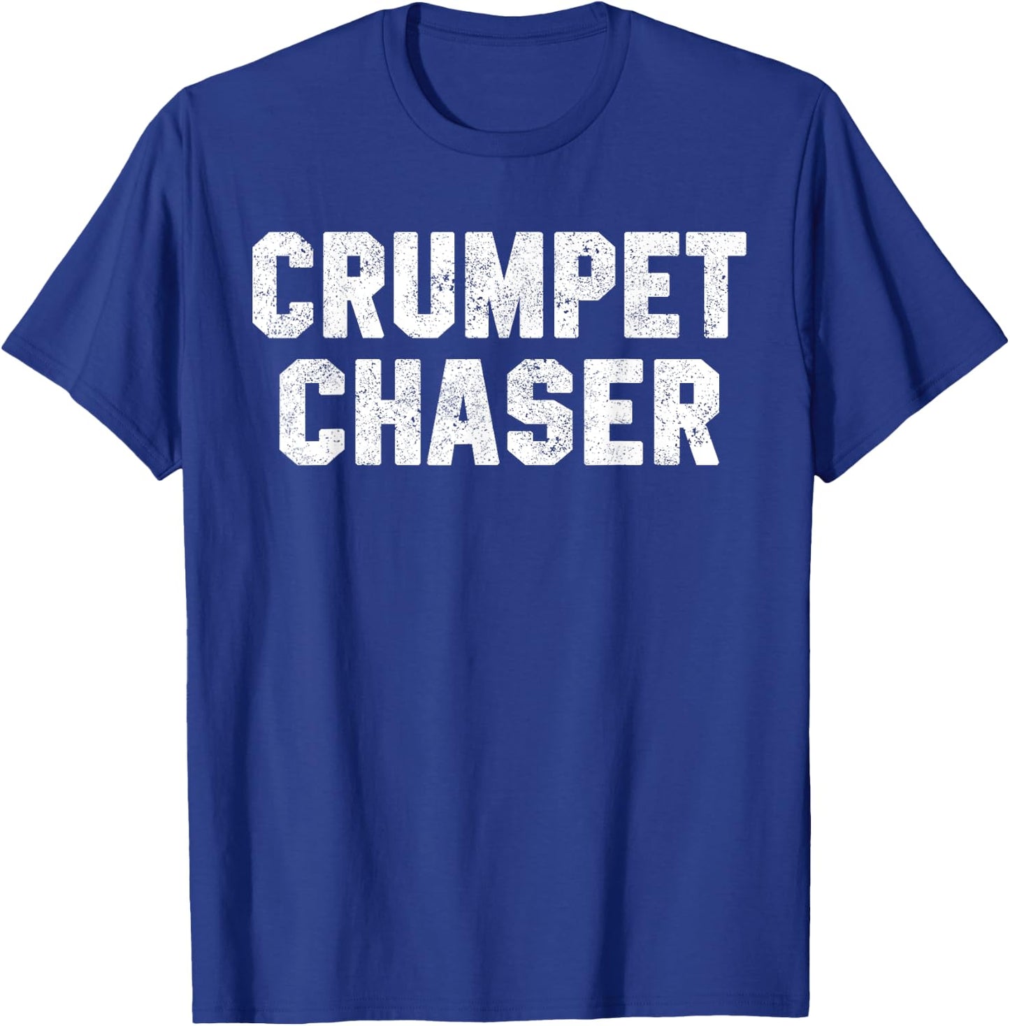 Funny Workout Quote Crumpet Chaser Workout Pun British Slang T-Shirt - T-Shirt | Royal