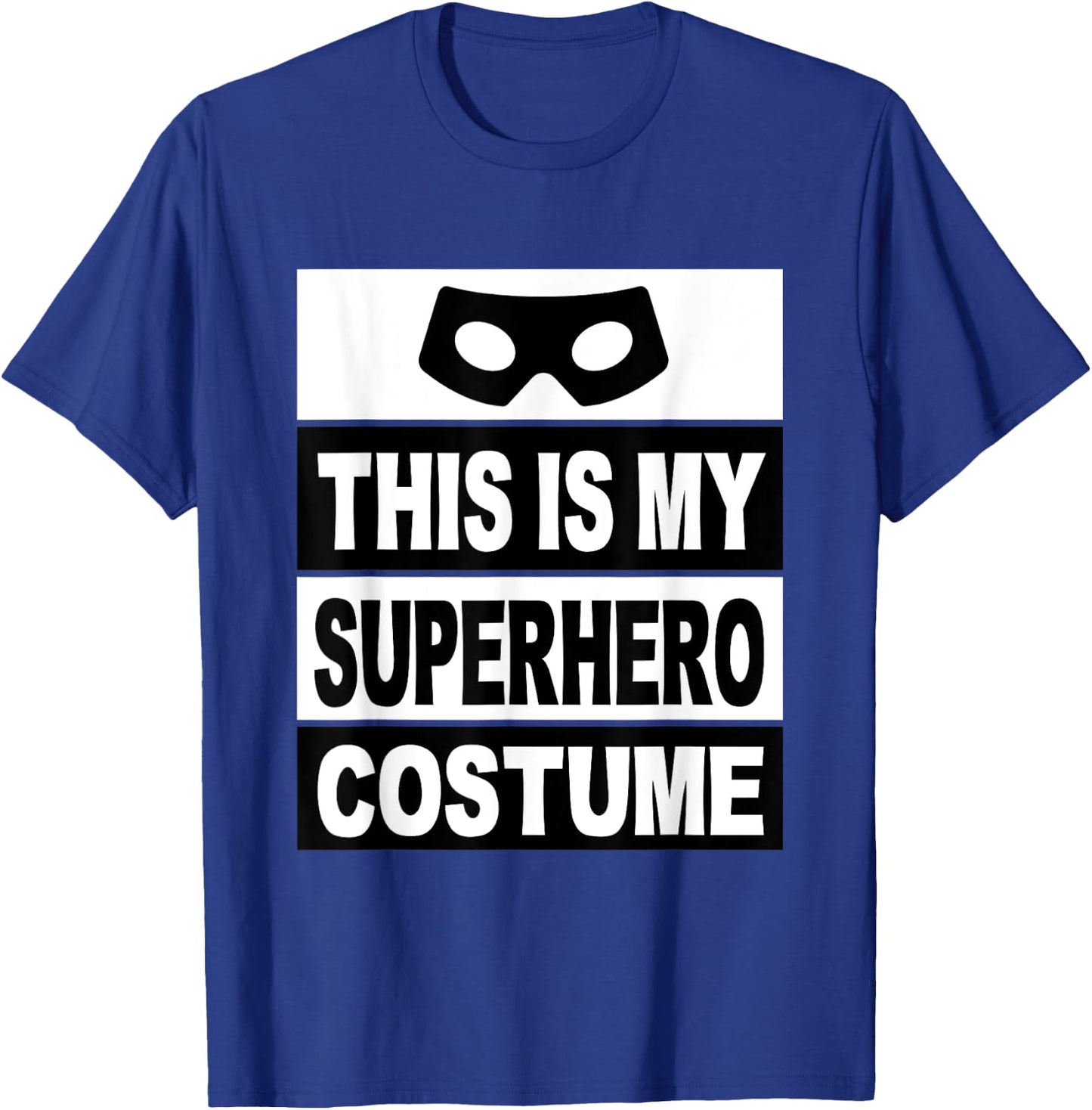 Retro This Is My Superhero Costume Shirt Lazy Costume Mask T-Shirt - T-Shirt | Royal