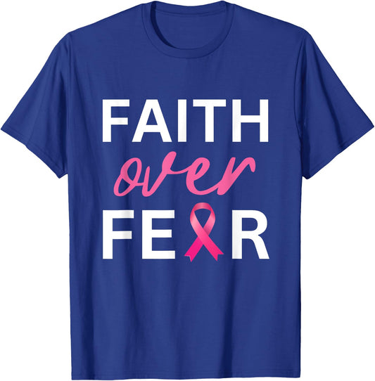 Faith Over Fear Breast Cancer Awareness - Pink Ribbon T-Shirt - T-Shirt | Royal