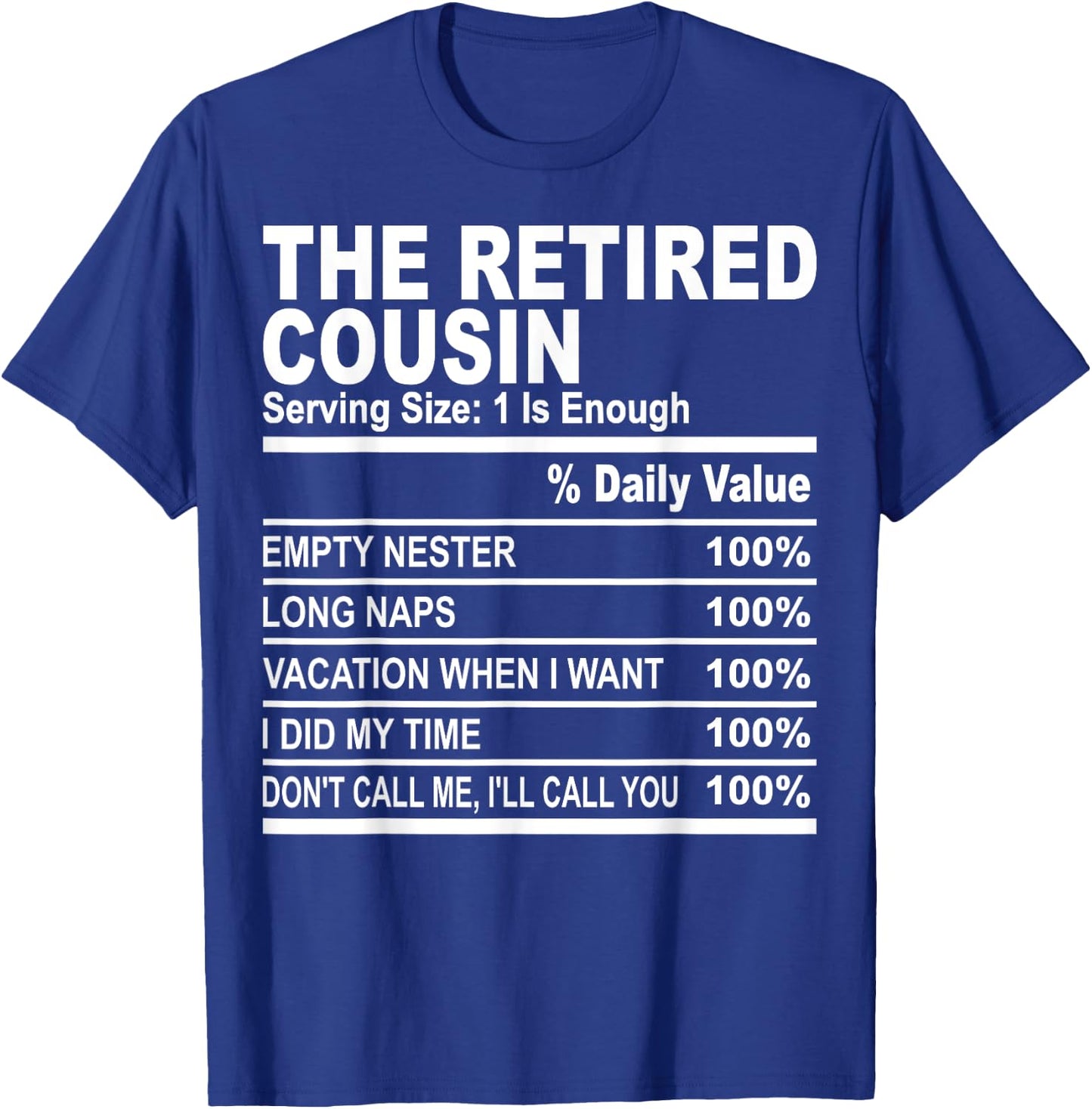 The retired cousin funny family matching cousins love fun T-Shirt - T-Shirt | Royal