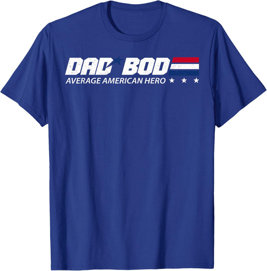 Dad BOD Average American Hero T-Shirt - T-Shirt | Royal