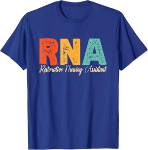 RNA Restorative Nursing Assistant T-Shirt - T-Shirt | Royal
