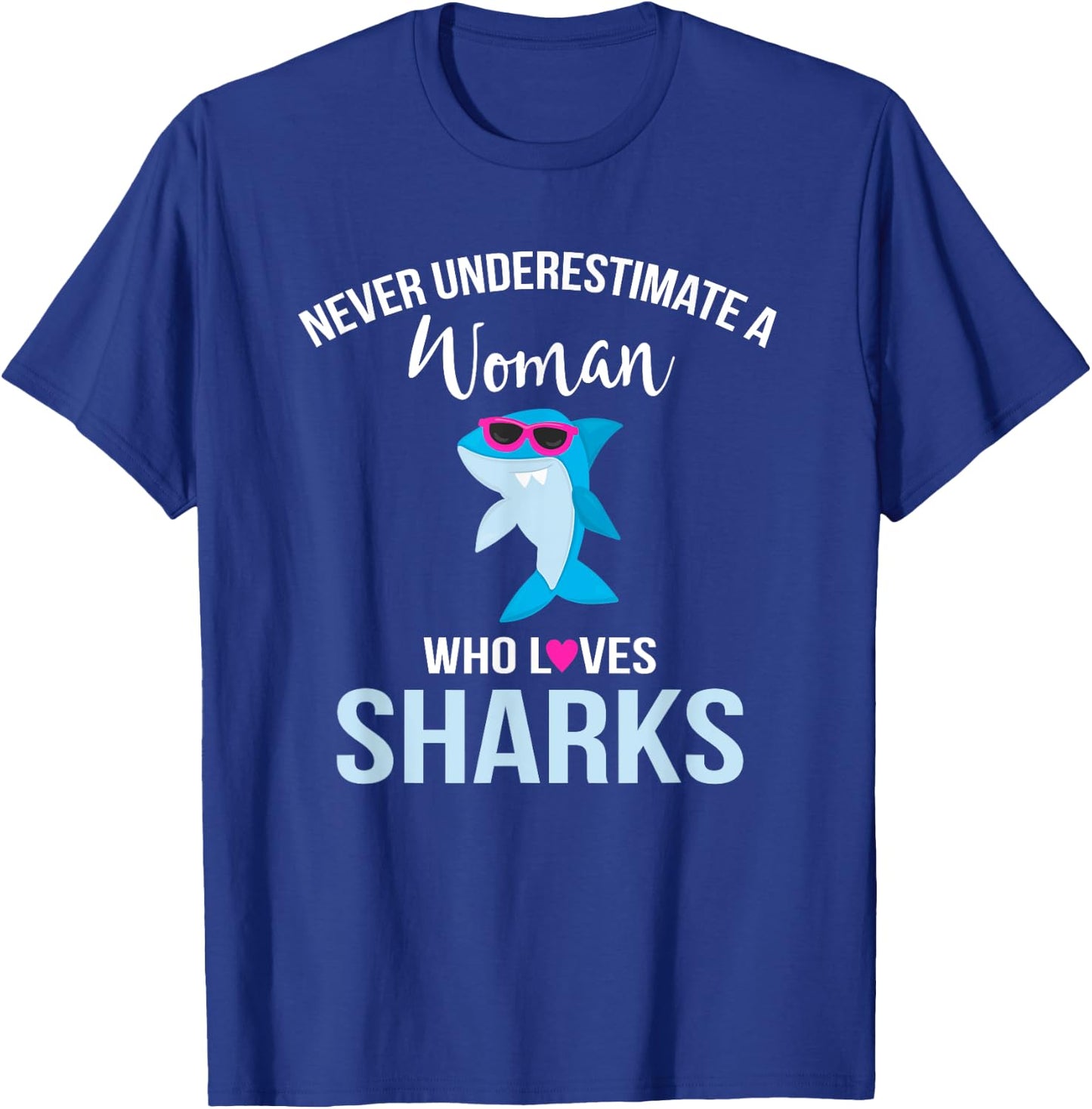Shark Shirt Women Funny Shark Lover Graphic for Adult T-Shirt - T-Shirt | Royal