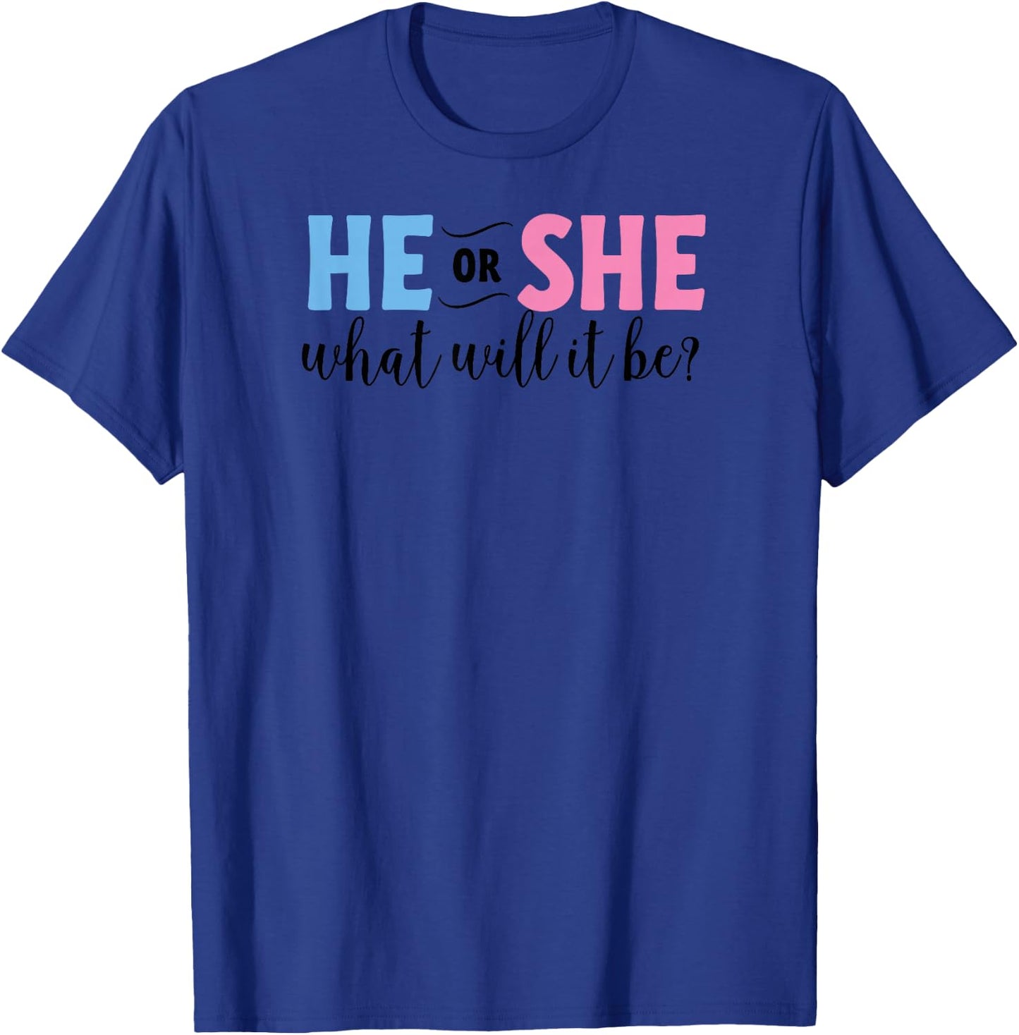 He or She What Will It Be Gender Reveal Shirt Toddler Kids T-Shirt - T-Shirt | Royal