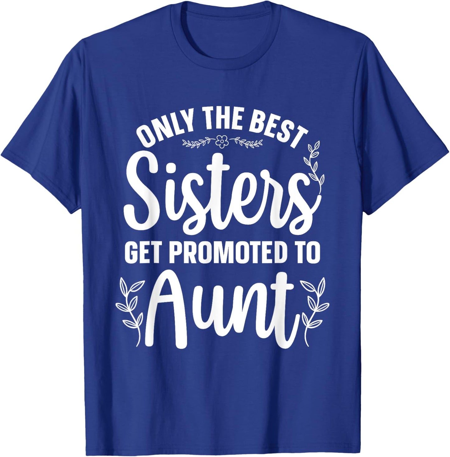 Best Aunt Art Sister Proud Aunt First Time Auntie T-Shirt - T-Shirt | Royal