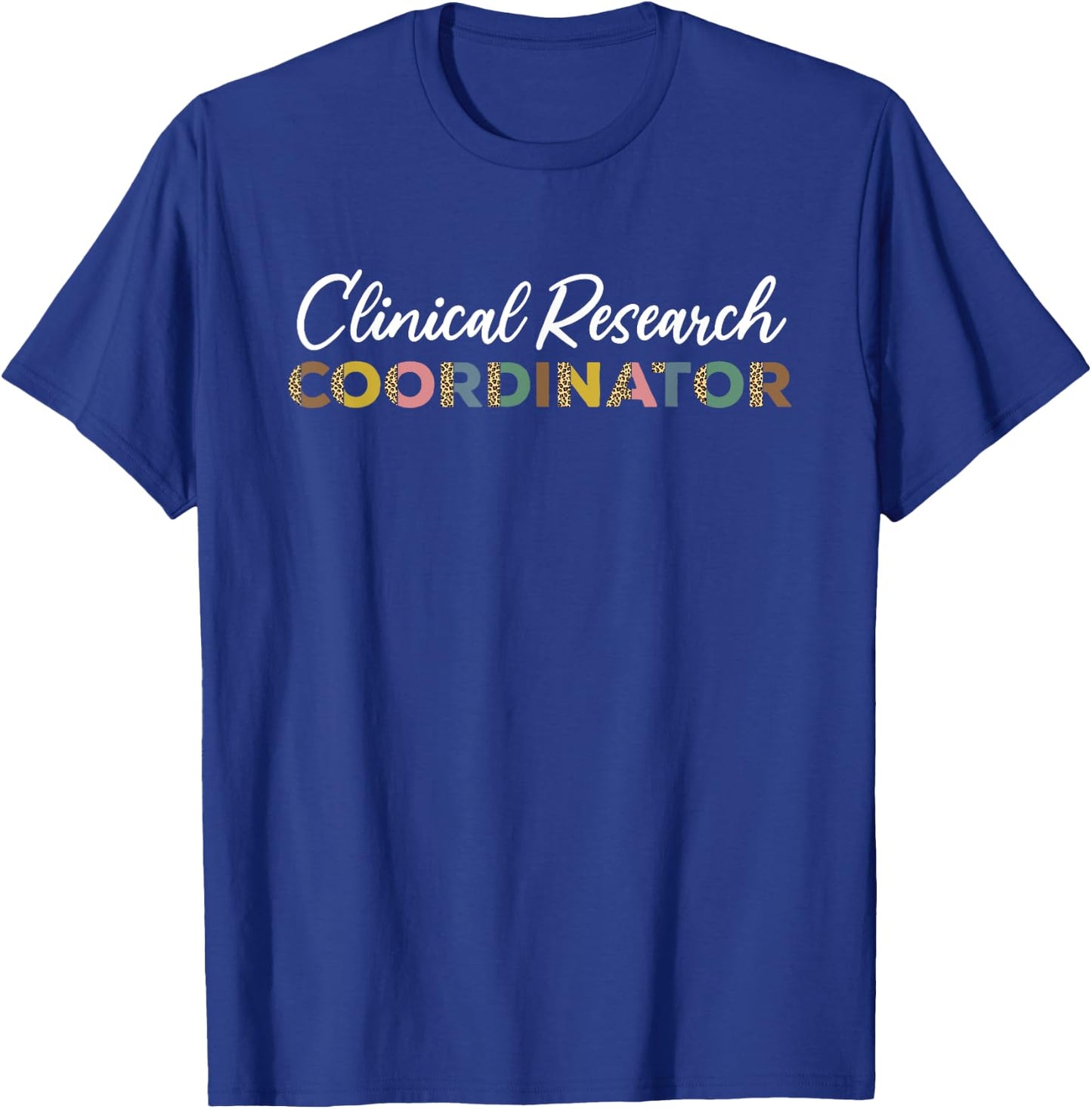 Clinical Research Coordinator Leopard Pattern Apparel T-Shirt - T-Shirt | Royal