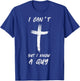 I Can't but I Know The Guy Christian Funny Bible Lover T-Shirt - T-Shirt | Royal