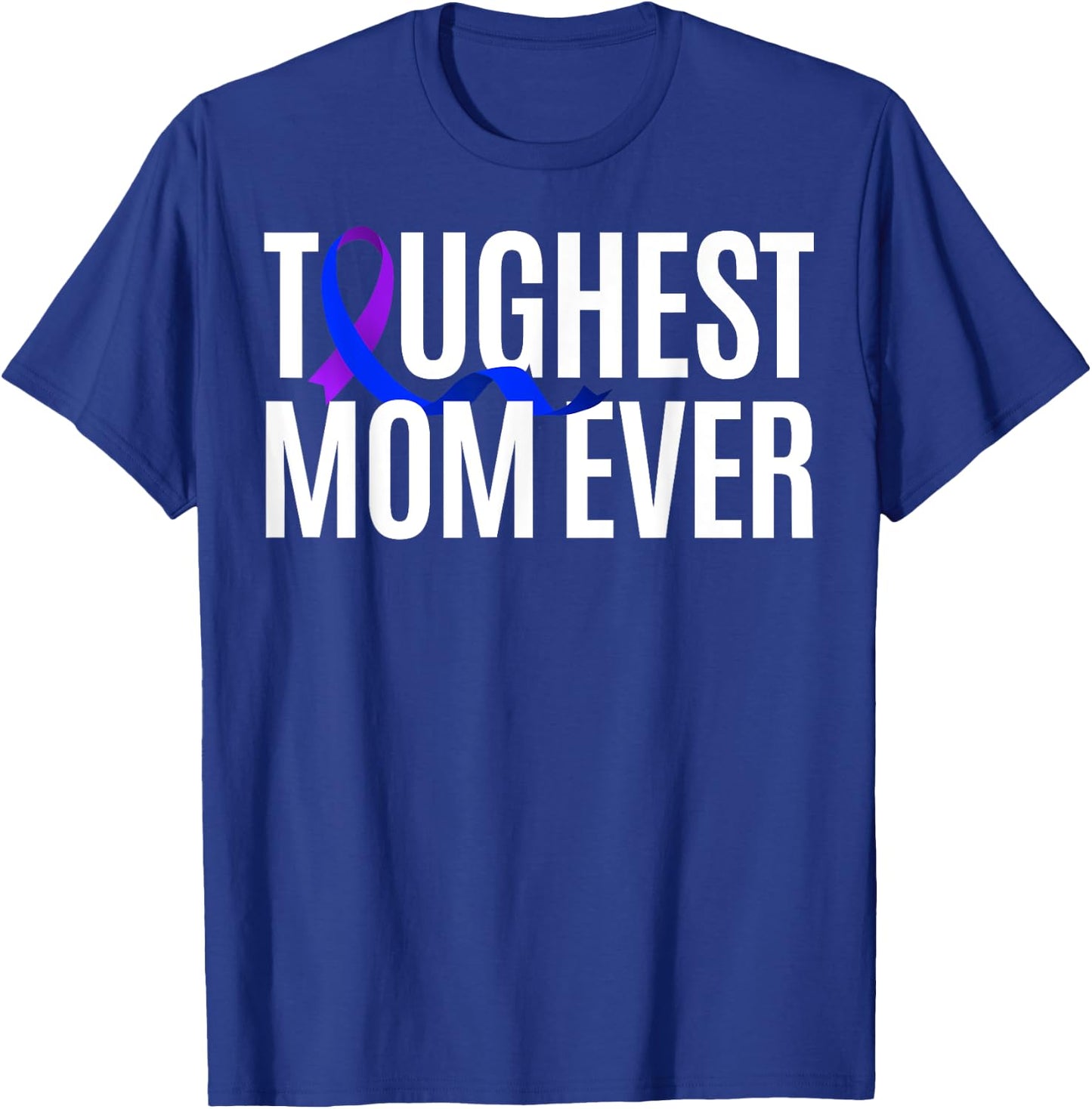 Toughest Mom Ever Rheumatoid Arthritis T-Shirt - T-Shirt | Royal