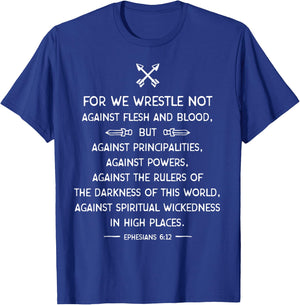 Ephesians 6:12 Bible Quote Scripture Inspiration Quote T-Shirt - T-Shirt | Royal