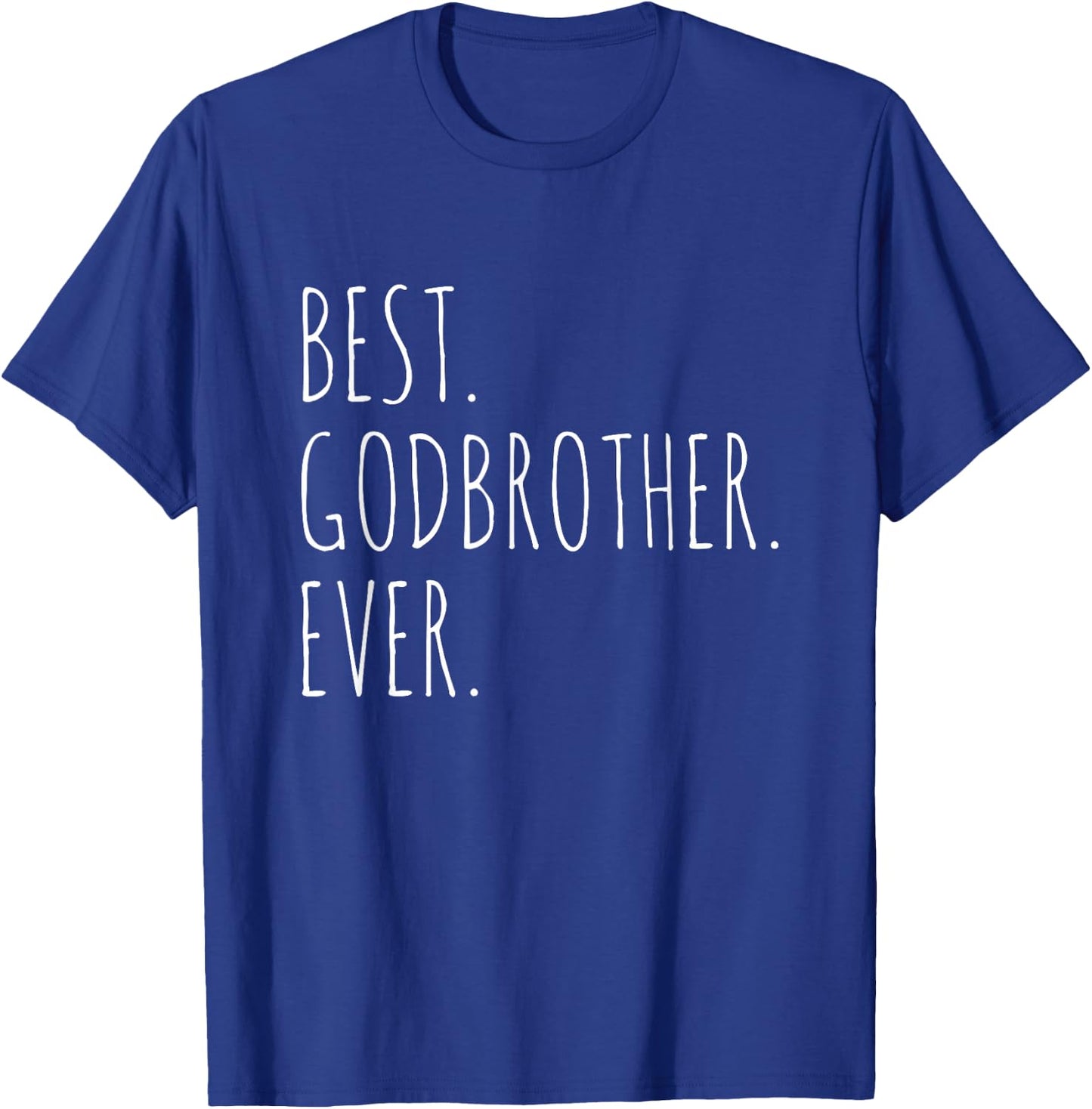 Best Godbrother Ever God Brother T-Shirt - T-Shirt | Royal