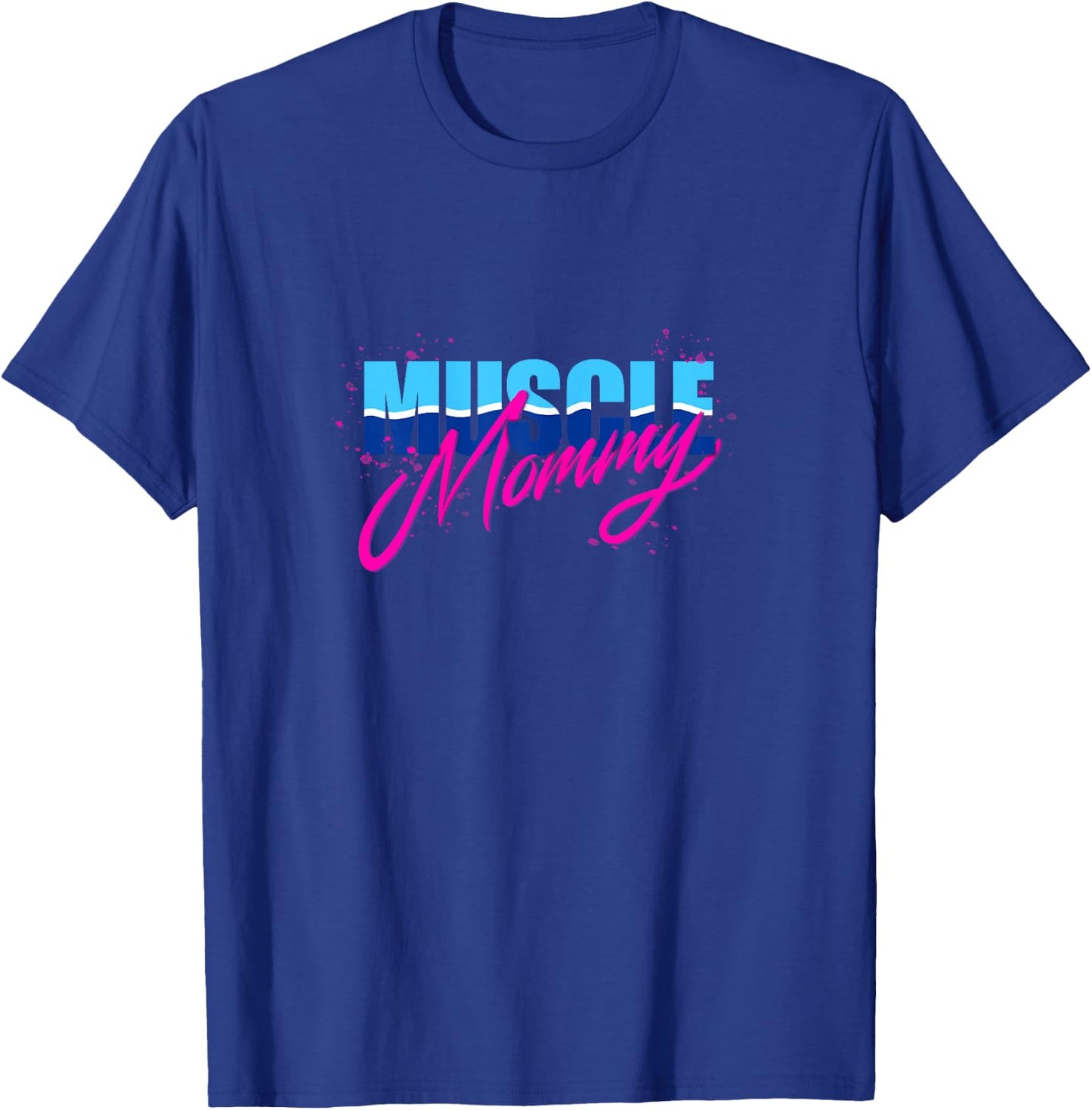 Muscle Mommy T-Shirt - T-Shirt | Royal