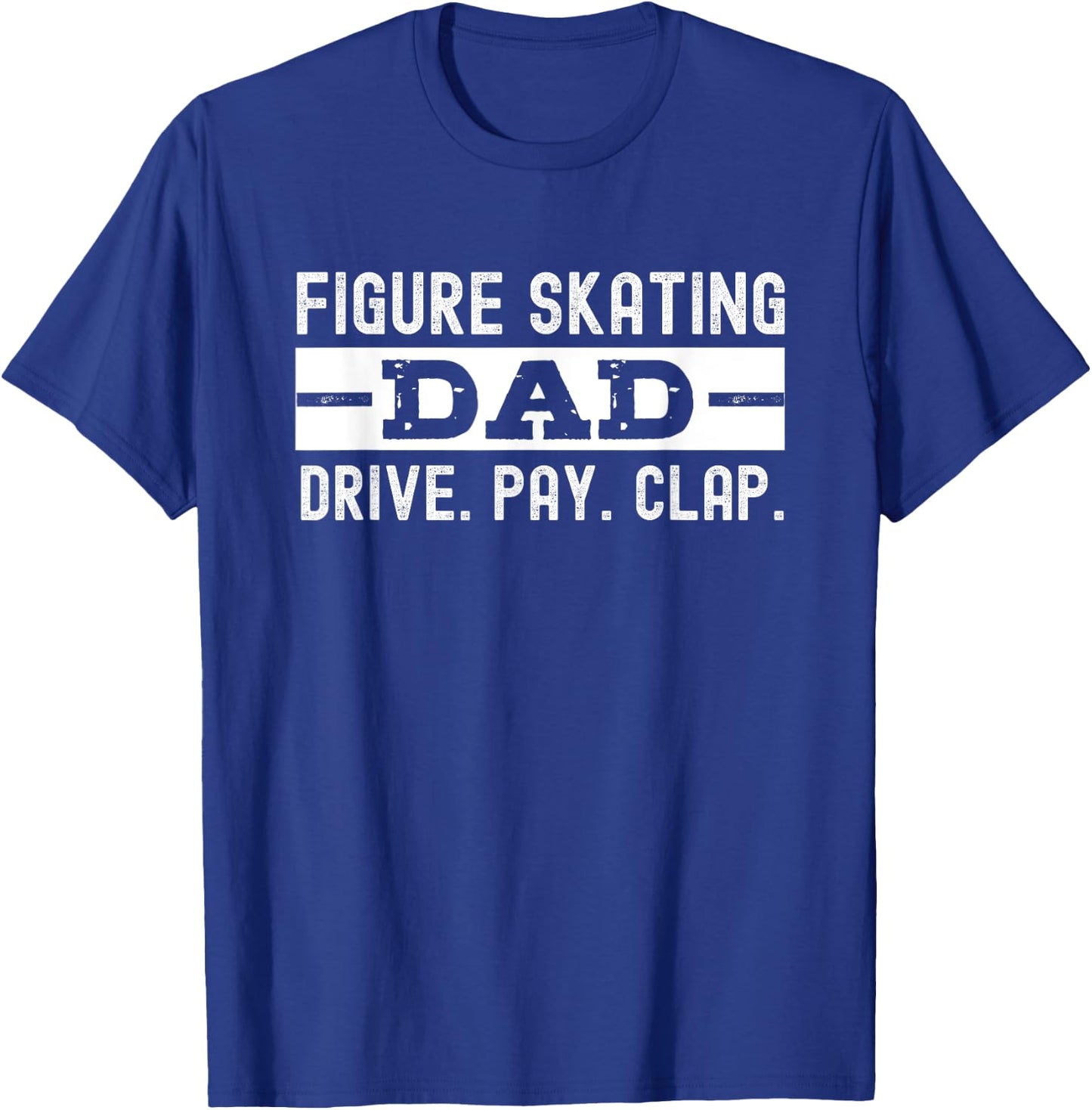 Figure Skating Dad T-Shirt - T-Shirt | Royal
