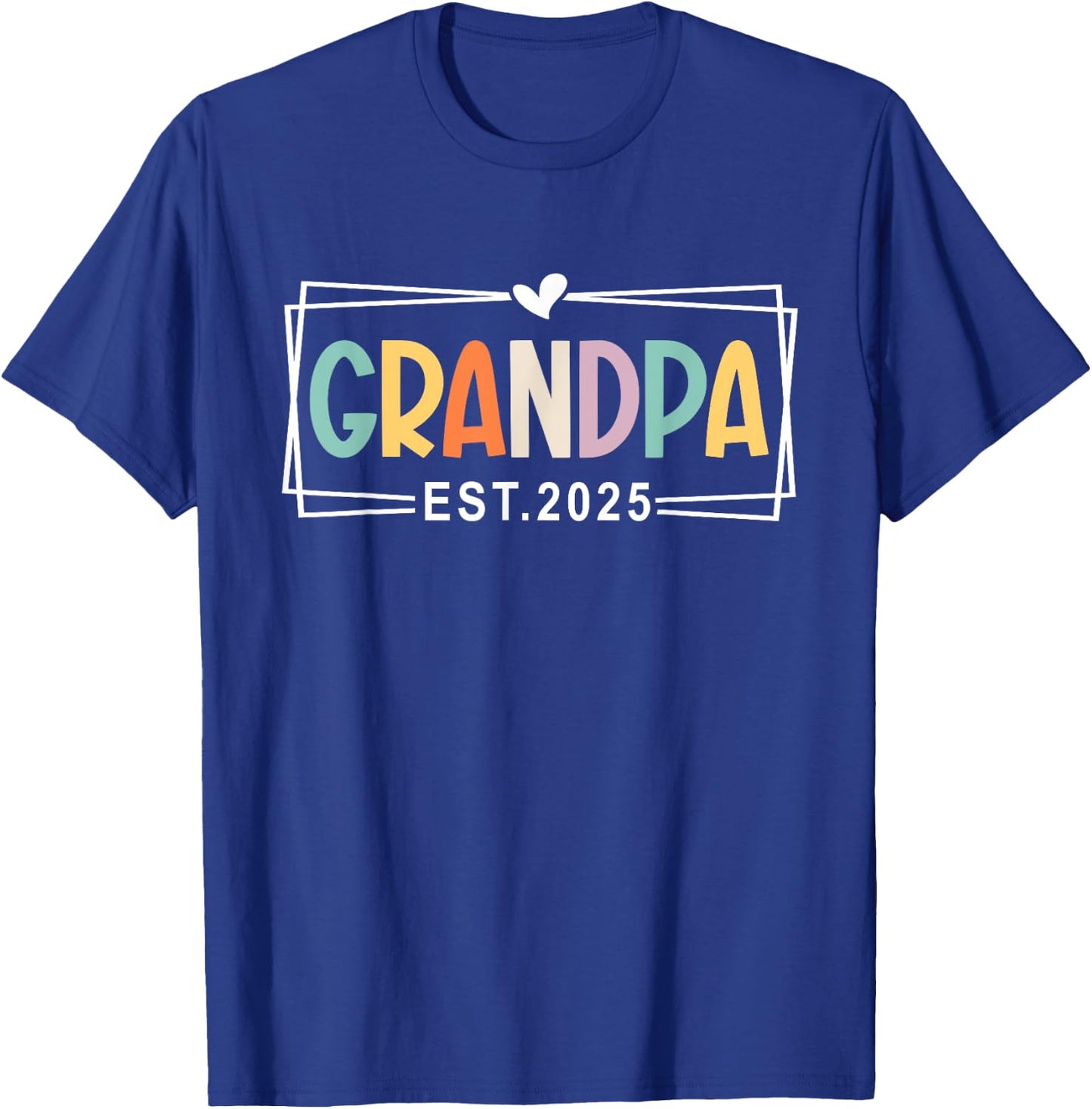 Grandpa Est 2025 Promoted to Grandpa 2025 1st Time Grandpa T-Shirt - T-Shirt | Royal