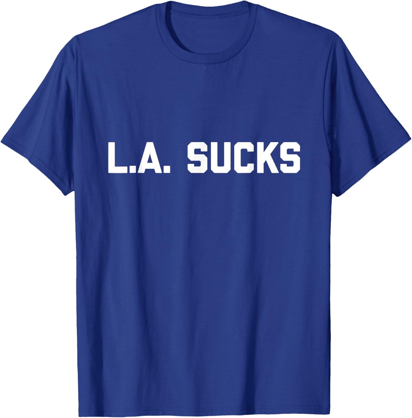 L.A. Sucks T-Shirt - T-Shirt | Royal