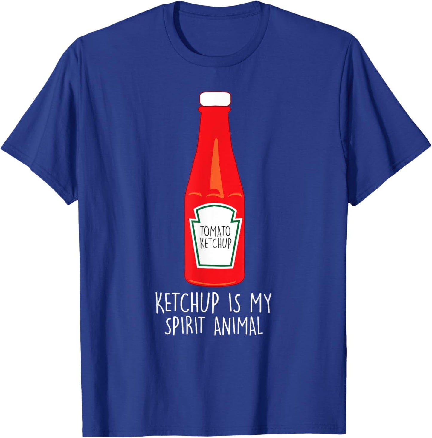 Funny ketchup is my spirit animal T-Shirt - T-Shirt | Royal