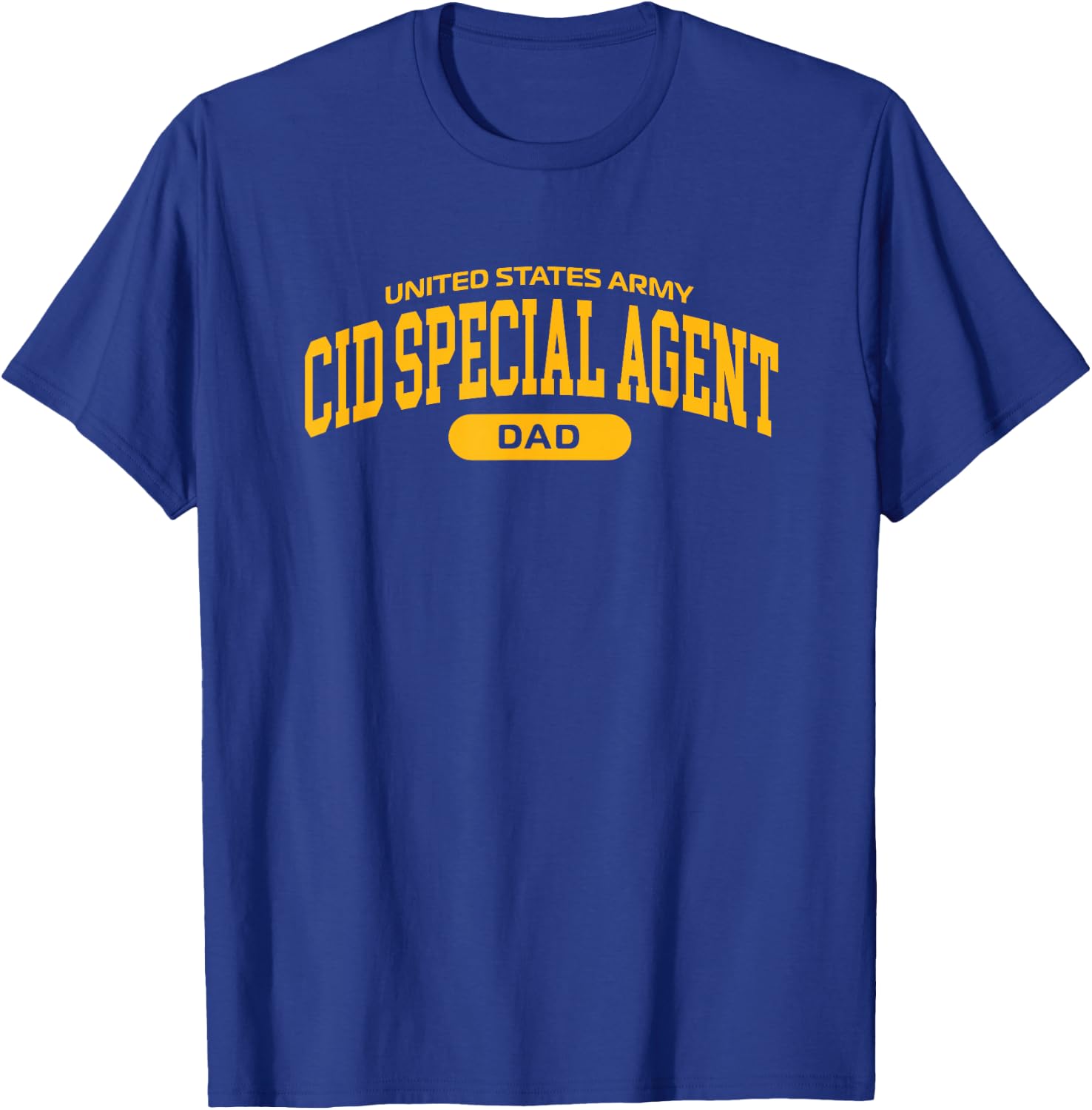 Proud Army CID Special Agent Dad T-Shirt - T-Shirt | Royal