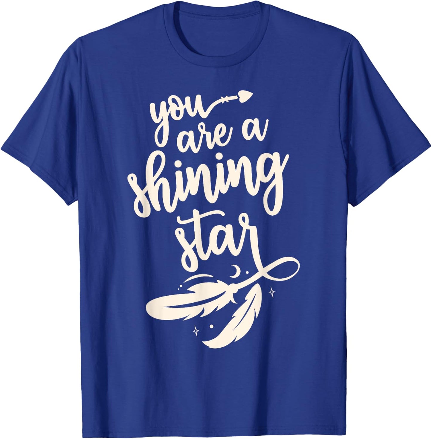 Cute you're a shining star pretty boho star for one you love T-Shirt - T-Shirt | Royal