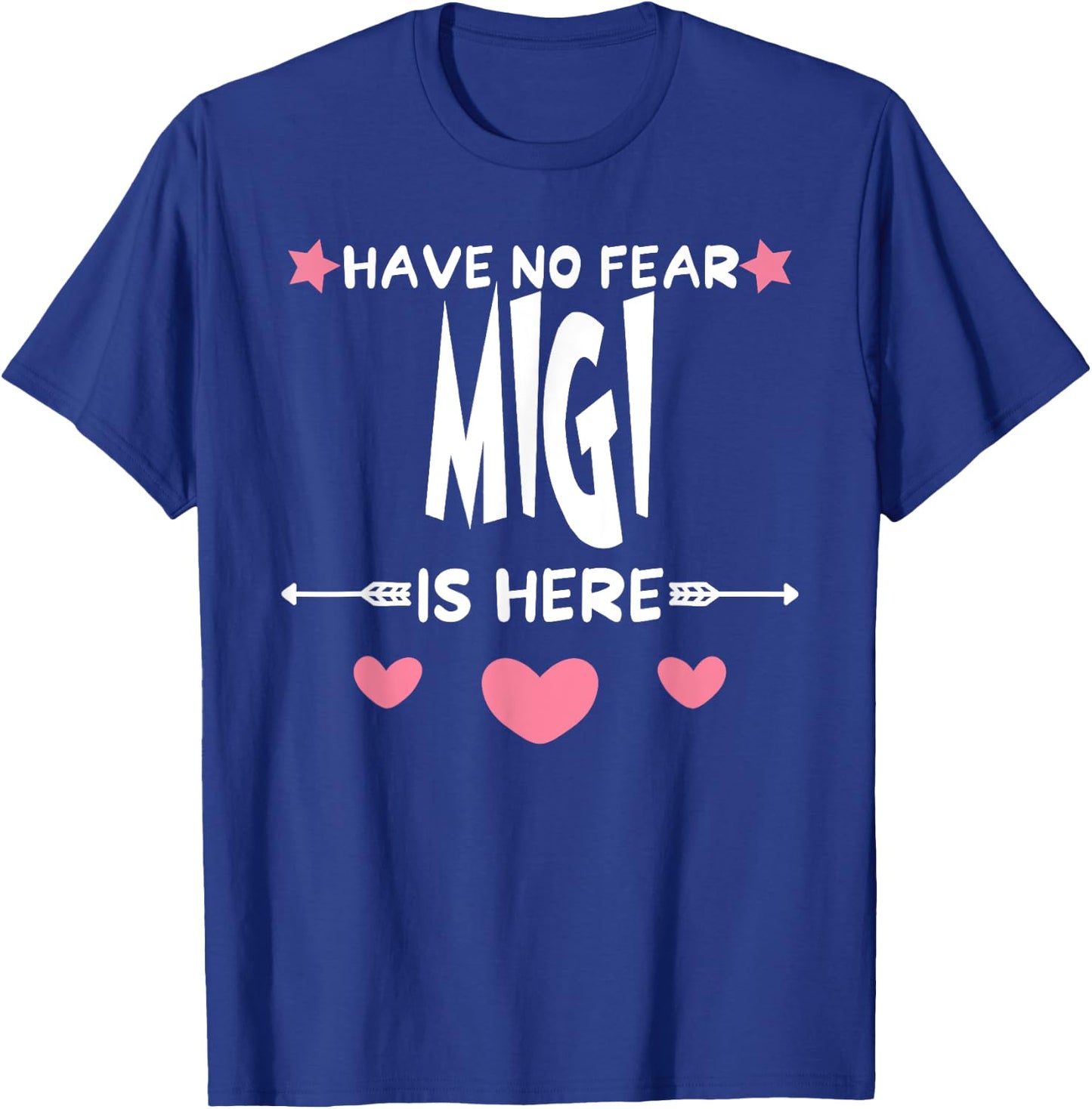 Have No Fear MIGI Is Here Matching Family Party T-Shirt - T-Shirt | Royal