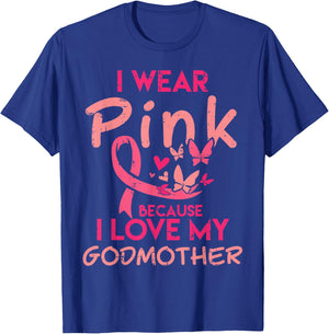 I Wear Pink I Love My Godmother Breast Cancer Awareness T-Shirt - T-Shirt | Royal