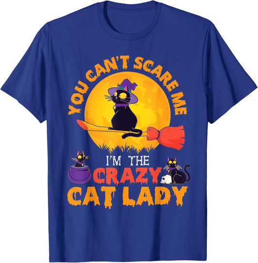 Happy Halloween You Can't Scare Me I'm The Crazy Cat Lady T-Shirt - T-Shirt | Royal