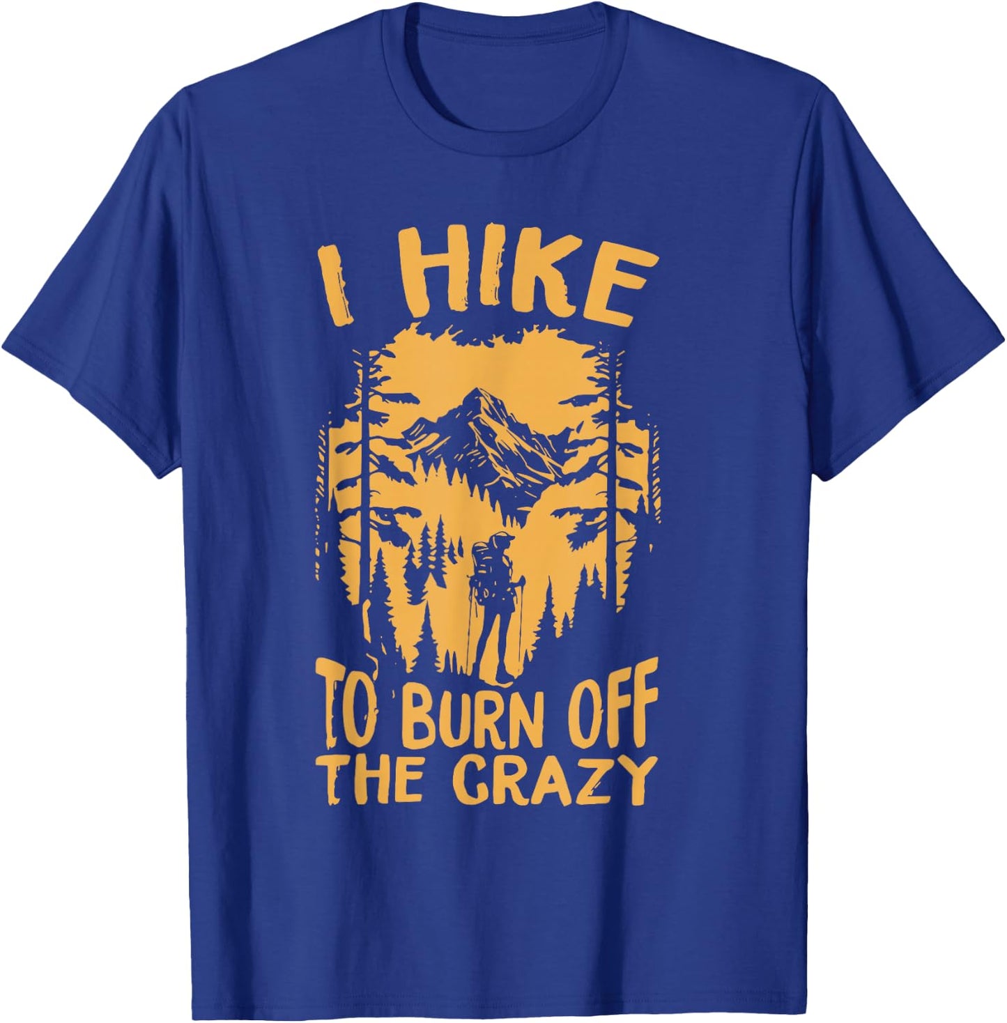 I Hike to burn off the crazy,Retro camping vintage camper , Small, Black T-Shirt - T-Shirt | Royal